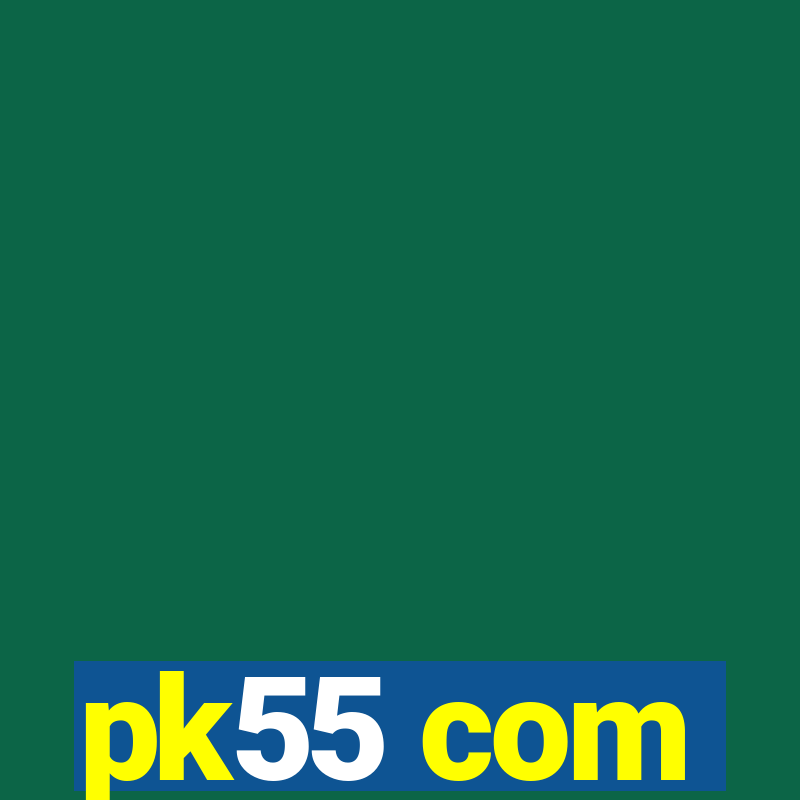 pk55 com